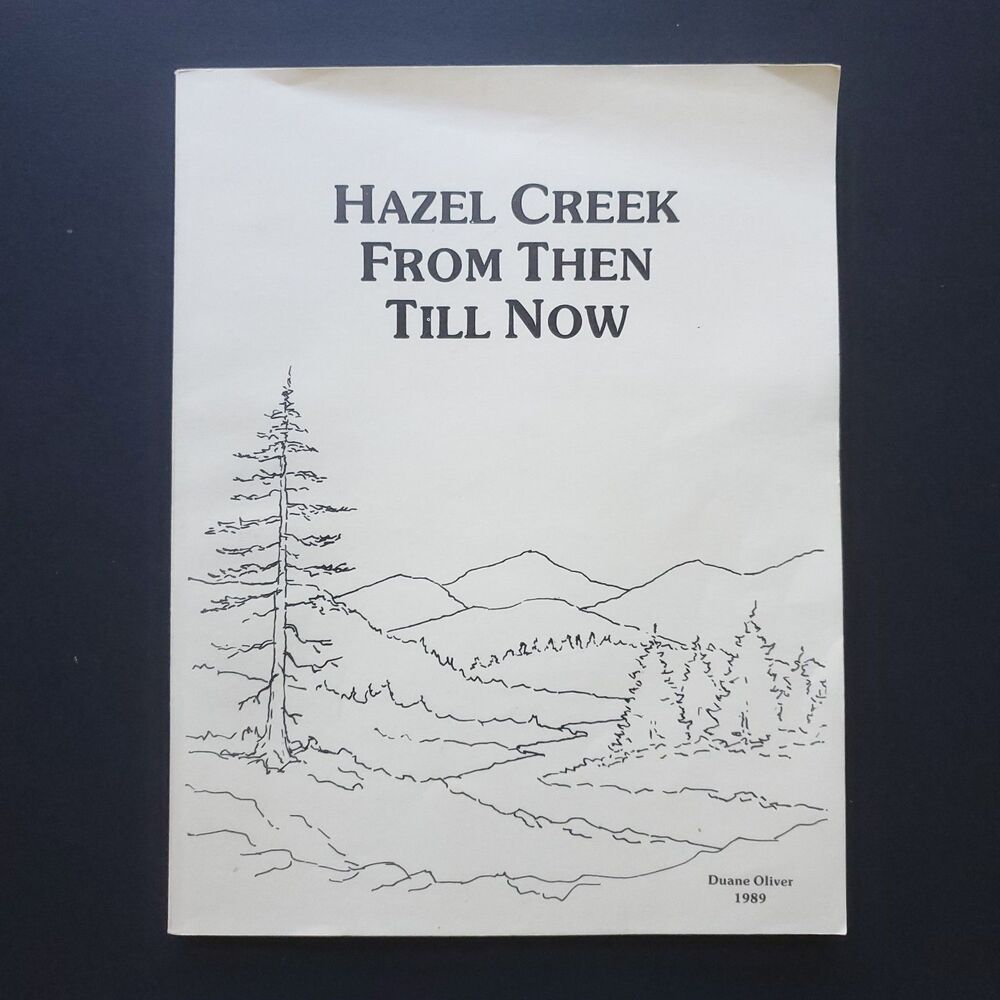 Hazel Creek From Then Till Now Duane Oliver PB 1989 Great Smoky Mountain History